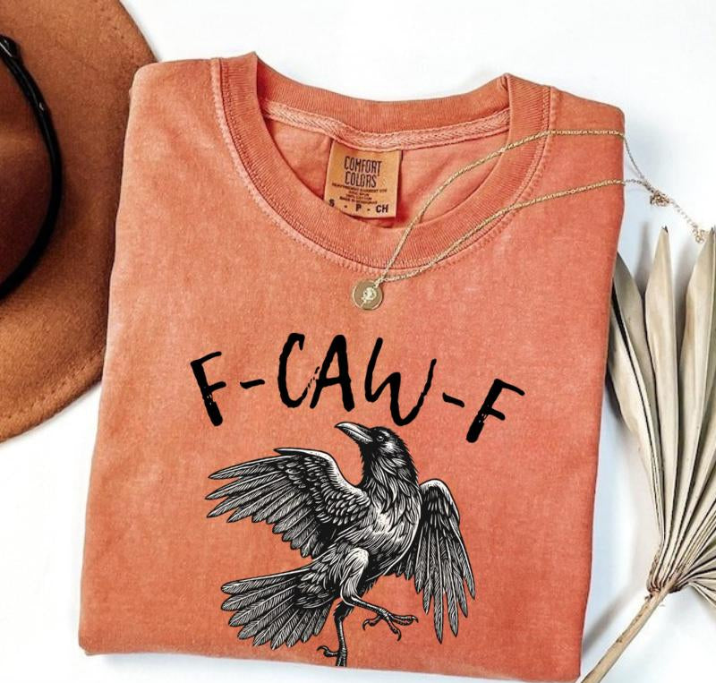Comfort Colors F-Caw-F T-Shirt, Halloween TShirt, Fall Shirt, Raven Crow Funny Tee Women's Print Short Sleeve Shirts
