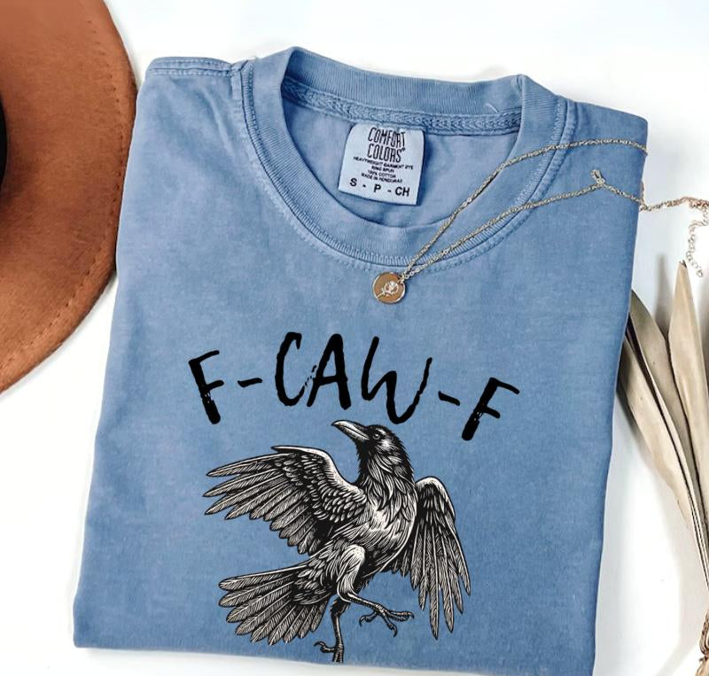 Comfort Colors F-Caw-F T-Shirt, Halloween TShirt, Fall Shirt, Raven Crow Funny Tee Women's Print Short Sleeve Shirts