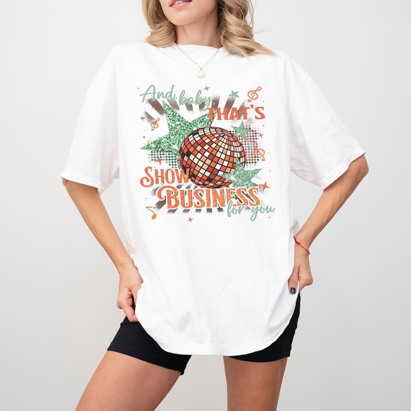 And Baby That's Show Business For You Comfort Colors Shirt, Showgirl Shirt, In My Showgirl Era Shirt, Gift For Fans, Album Gifts For Her