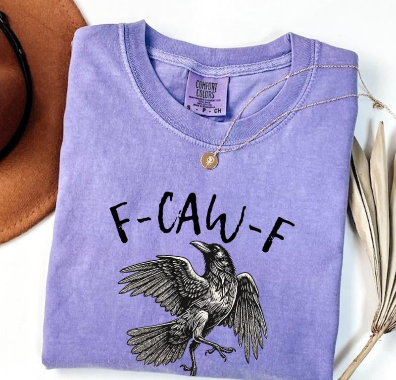 Comfort Colors F-Caw-F T-Shirt, Halloween TShirt, Fall Shirt, Raven Crow Funny Tee Women's Print Short Sleeve Shirts