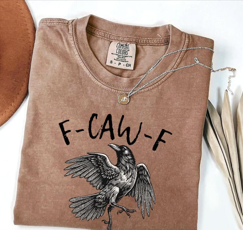 Comfort Colors F-Caw-F T-Shirt, Halloween TShirt, Fall Shirt, Raven Crow Funny Tee Women's Print Short Sleeve Shirts