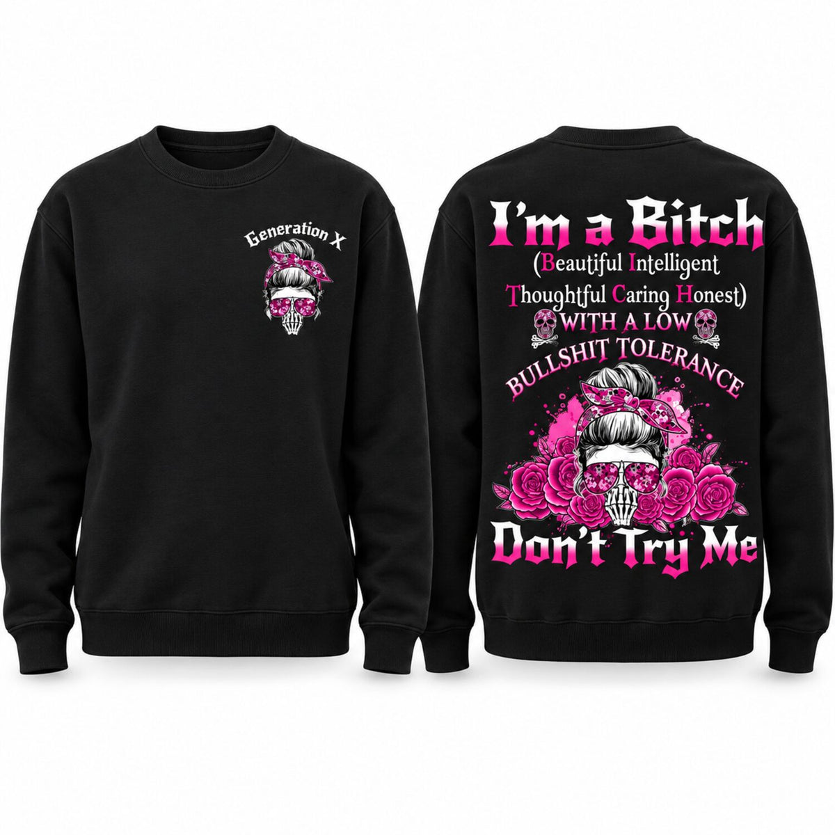 Custom Generation Skull Hoodie Don't Try Me I'm The B*tch Gen X Baby Boomers Millennial FAFO Hoodie Raised on Hose Water and Neglect  Two-Sided Design Women and Men Hoodie Casual Classic Fit