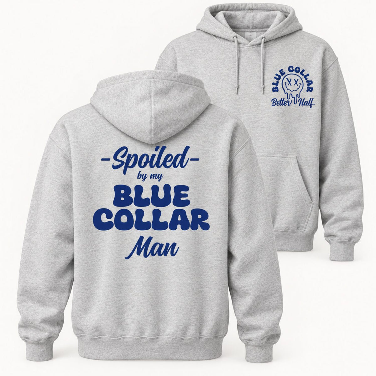 Spoiled By My Blue Collar Man Sweatshirt/Hoodie/T-Shirt – Retro Blue Collar Girlfriend Crewneck