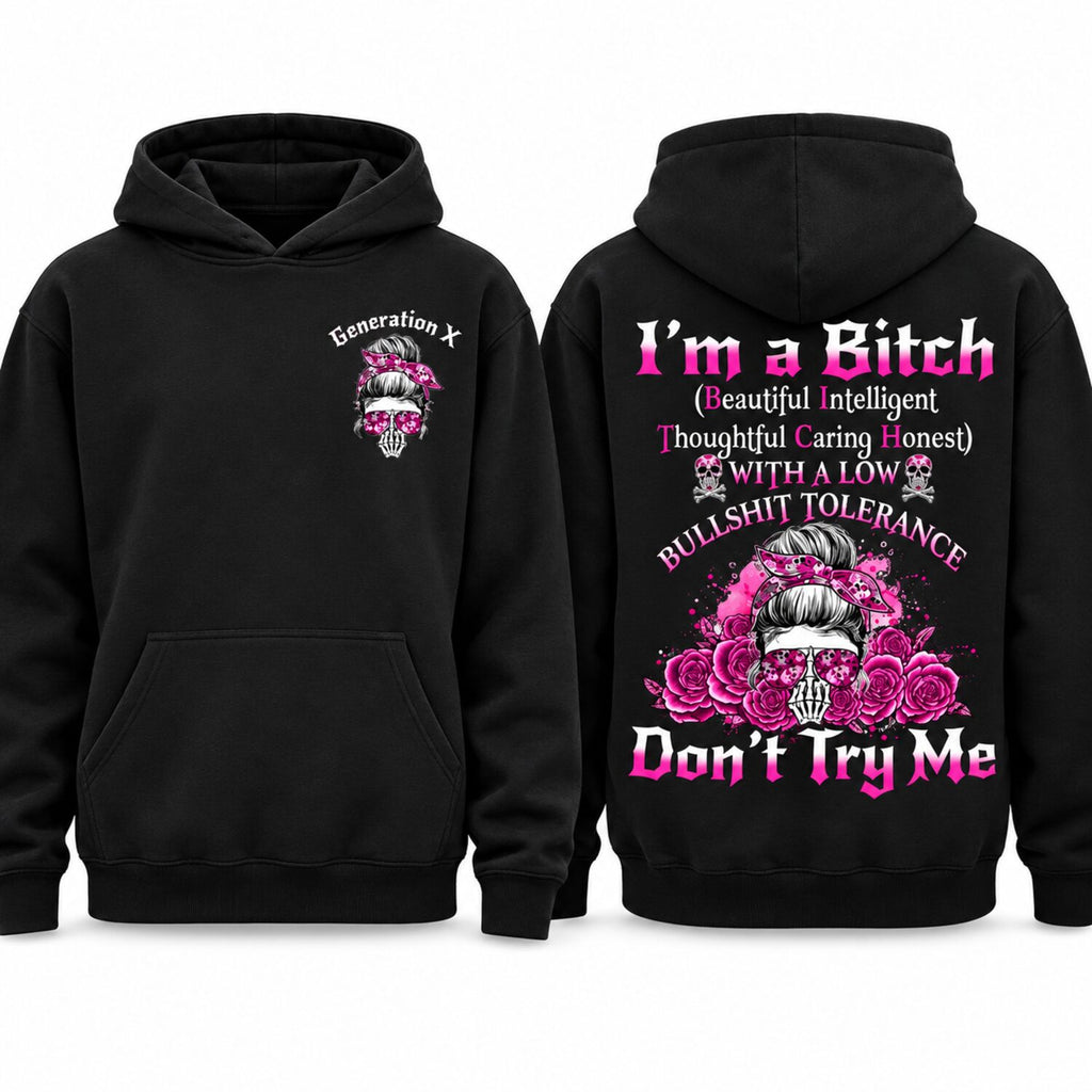 Custom Generation Skull Hoodie Don't Try Me I'm The B*tch Gen X Baby Boomers Millennial FAFO Hoodie Raised on Hose Water and Neglect  Two-Sided Design Women and Men Hoodie Casual Classic Fit