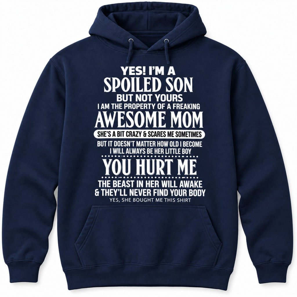 Spoiled Son Funny T-Shirt/Sweatshirt/Hoodie – Awesome Mom Vintage Washed Graphic Tee