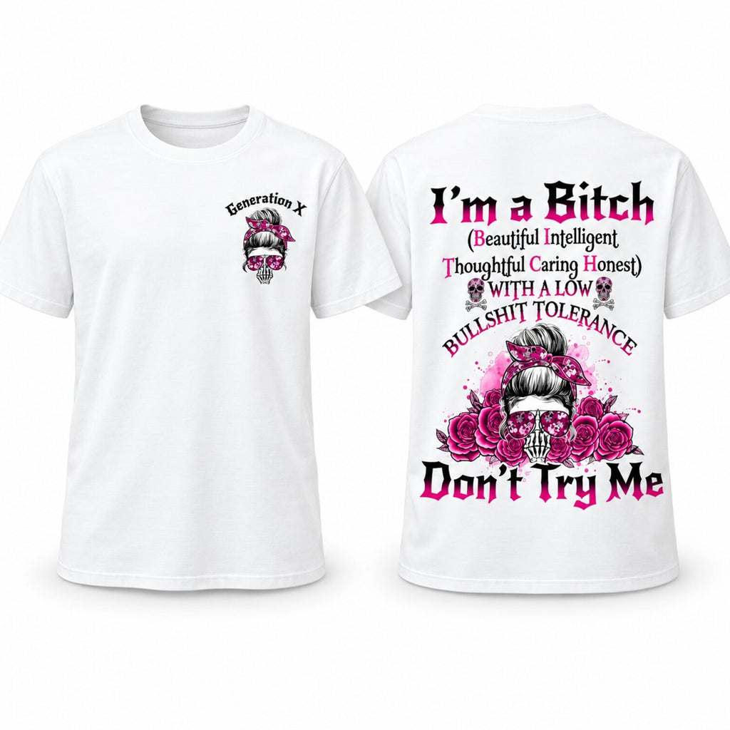 Custom Generation Skull Hoodie Don't Try Me I'm The B*tch Gen X Baby Boomers Millennial FAFO Hoodie Raised on Hose Water and Neglect  Two-Sided Design Women and Men Hoodie Casual Classic Fit