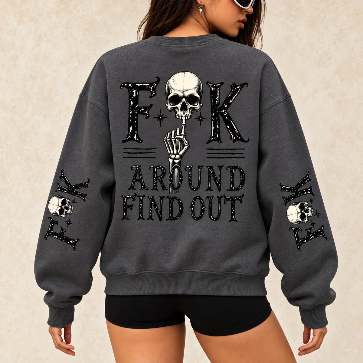 Fuck Around and Find Out Hoodie/Sweatshirt – Women’s Skeleton Graphic Oversized Sweatshirt