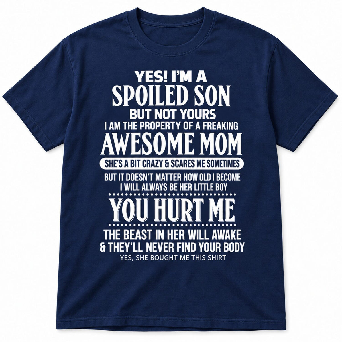 Spoiled Son Funny T-Shirt/Sweatshirt/Hoodie – Awesome Mom Vintage Washed Graphic Tee