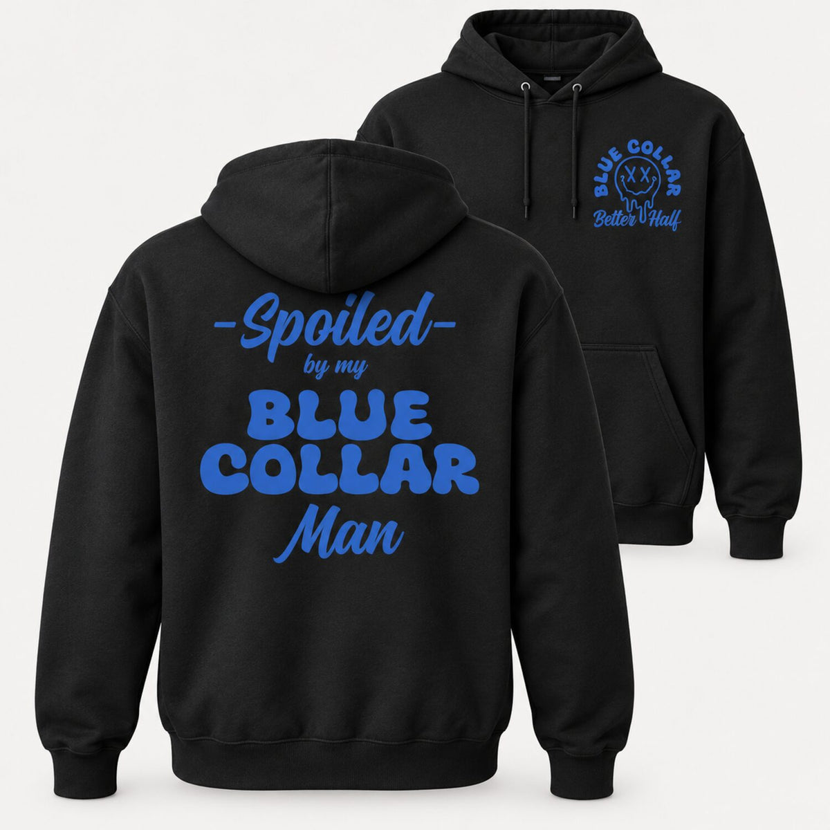 Spoiled By My Blue Collar Man Sweatshirt/Hoodie/T-Shirt – Retro Blue Collar Girlfriend Crewneck