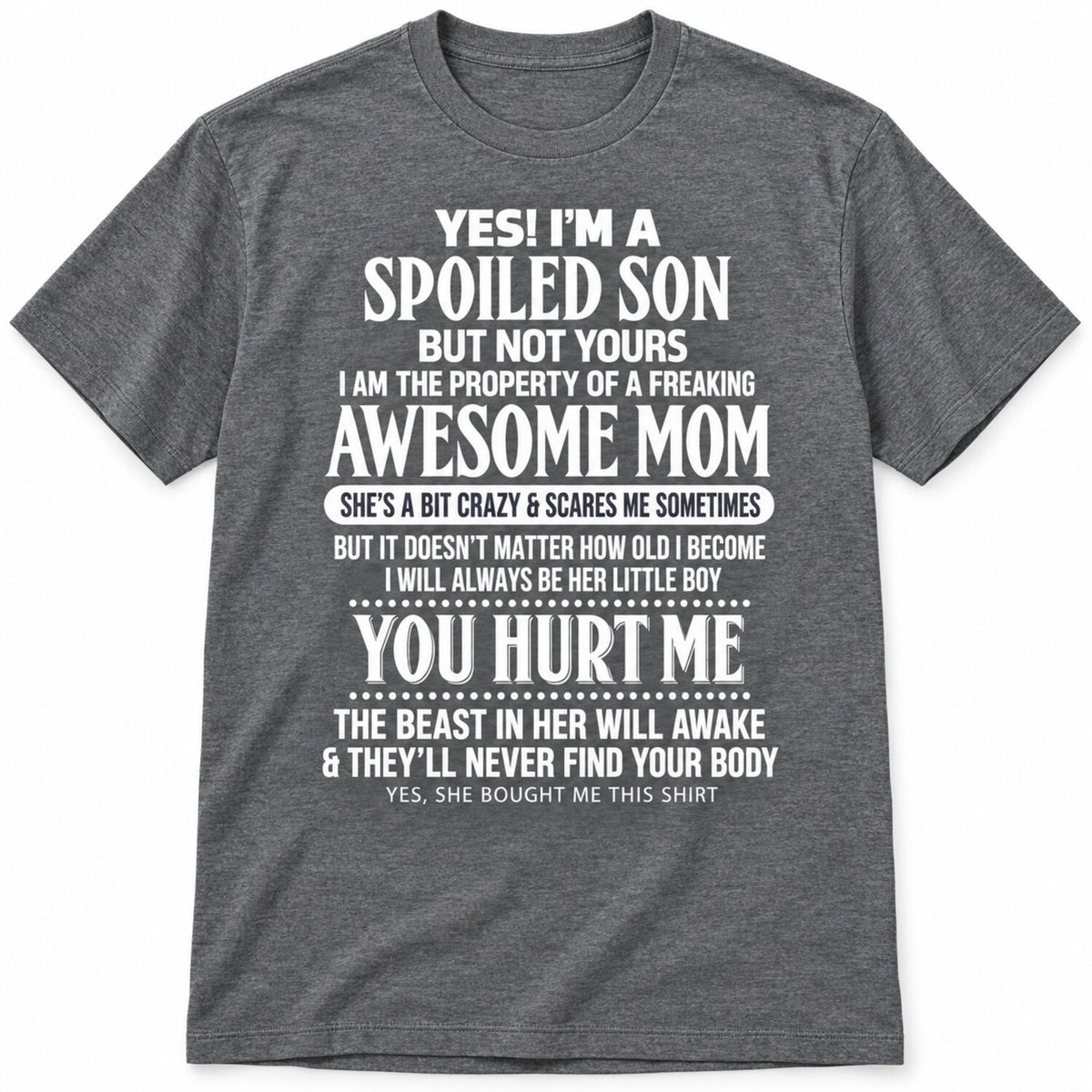 Spoiled Son Funny T-Shirt/Sweatshirt/Hoodie – Awesome Mom Vintage Washed Graphic Tee