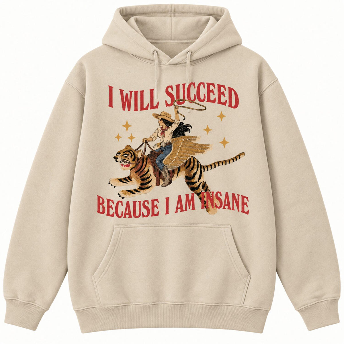 I Will Succeed Because I Am Insane T-Shirt/Sweatshirt/Hoodie – Vintage Western Winged Tiger Graphic Tee