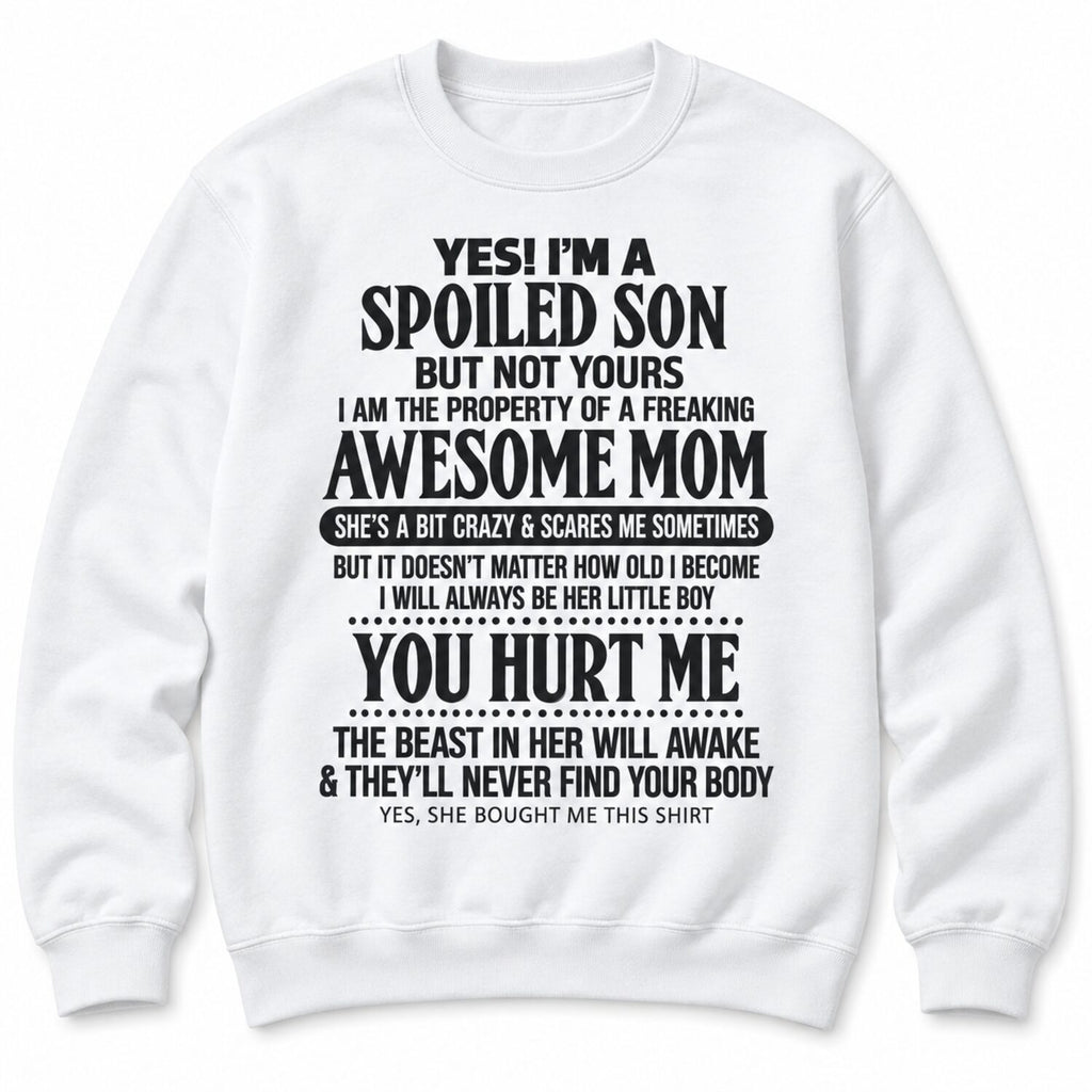 Spoiled Son Funny T-Shirt/Sweatshirt/Hoodie – Awesome Mom Vintage Washed Graphic Tee