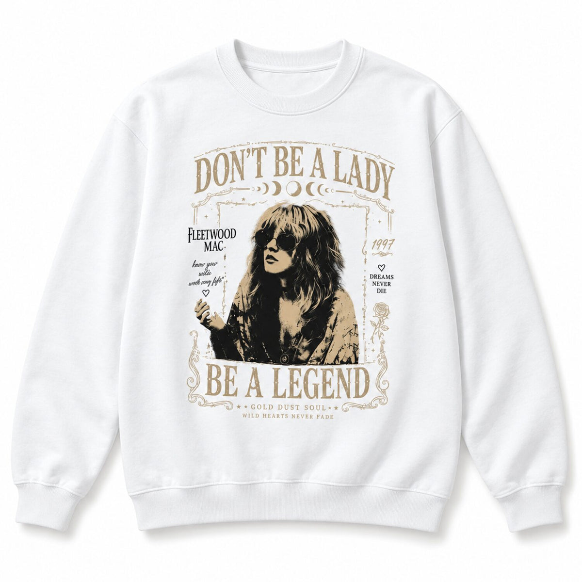 Don't Be a Lady Be a Legend Stevie Nicks Tee - Vintage Boho Rock Band Shirt/Sweatshirt/Hoodie