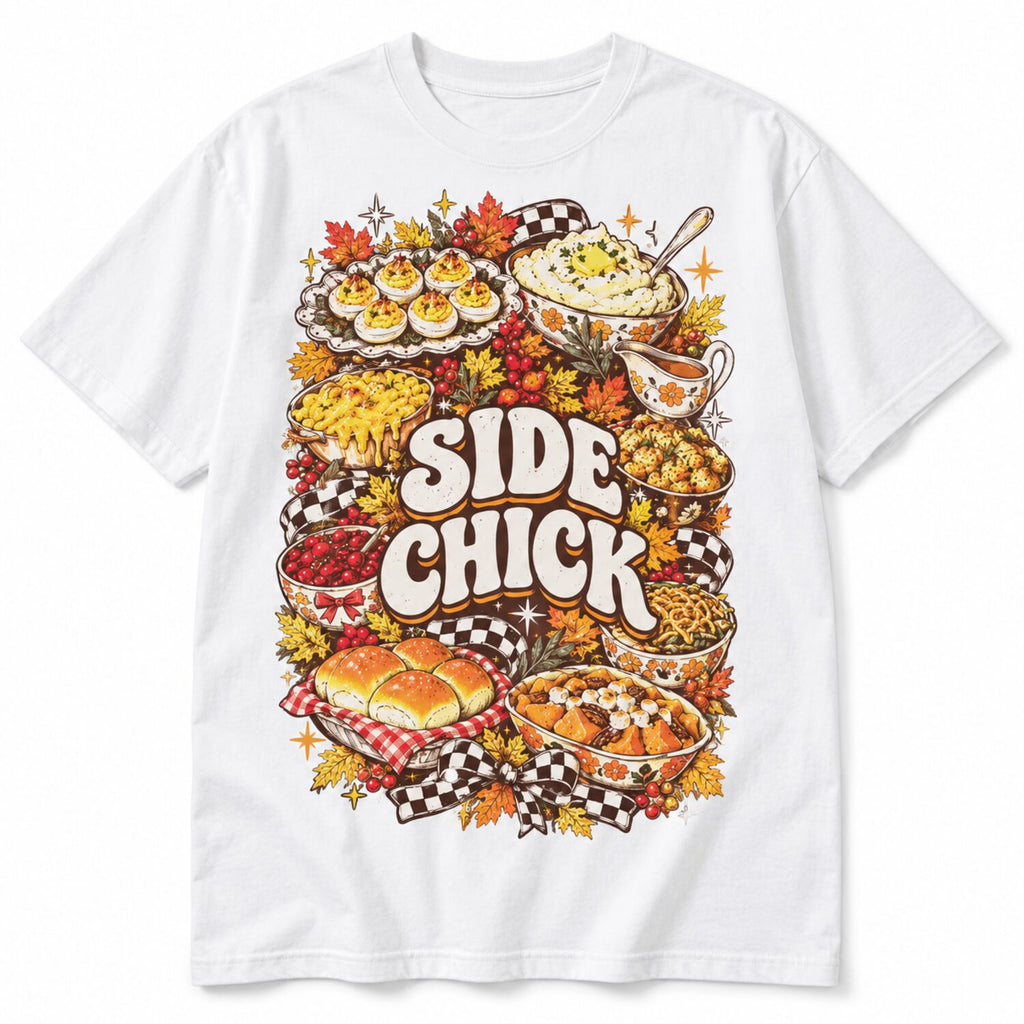 Side Chick Thanksgiving Shirt/Sweatshirt/Hoodie – Funny Friendsgiving Oversized Vintage Graphic Tee