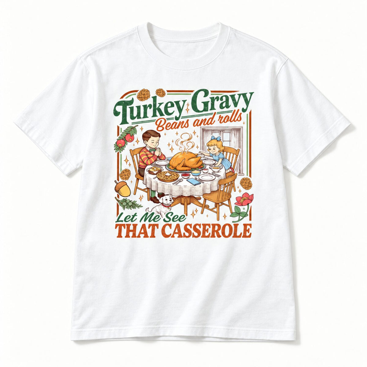 Turkey Gravy Beans and Rolls Sweatshirt/Hoodie/T-shirt – Retro Funny Thanksgiving Crewneck