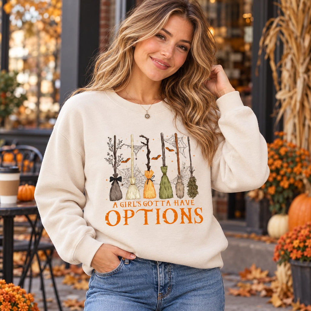 A Girl's Gotta Have Options Sweatshirt/Sweatshirt/Hoodie – Vintage Witchy Halloween Crewneck