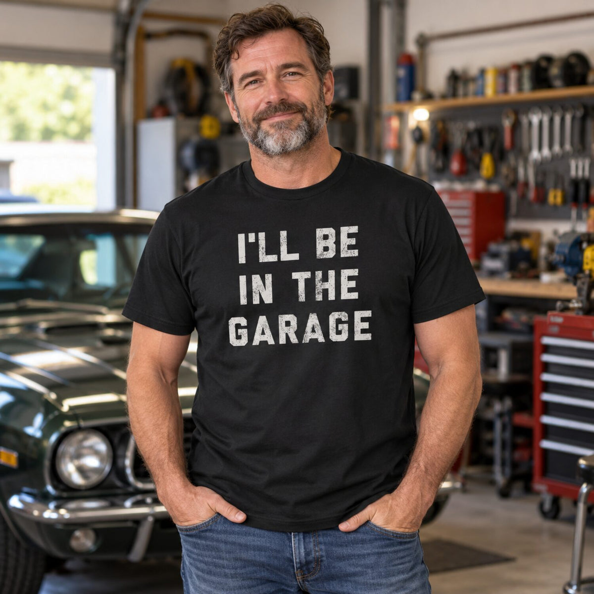 I'll Be in The Garage T-Shirt/Sweatshirt/Hoodie – Funny Mechanic Dad & Car Lover Graphic Tee