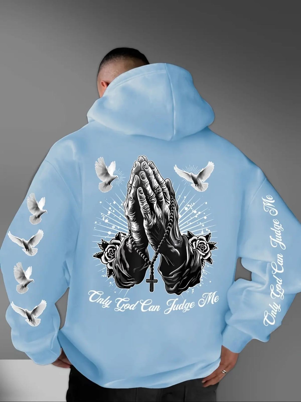Only God Can Judge Me Hoodie/Sweatshirt – Praying Hands & Dove Christian Graphic Sweatshirt