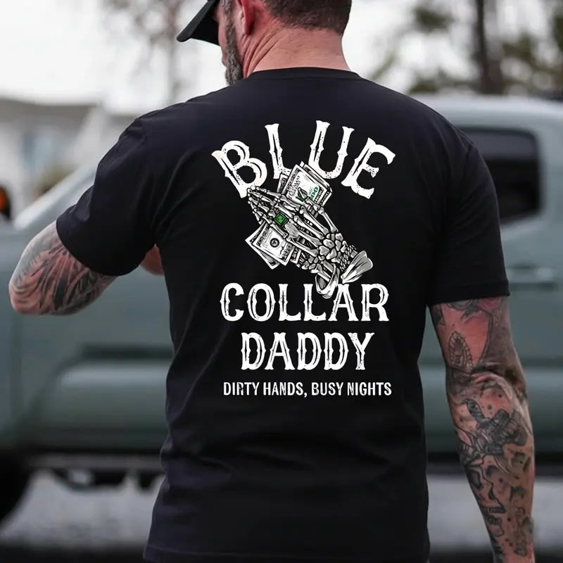 Blue Collar Daddy Graphic T-Shirt/Sweatshirt/Hoodie – Dirty Hands Busy Nights Men's Workwear Tee