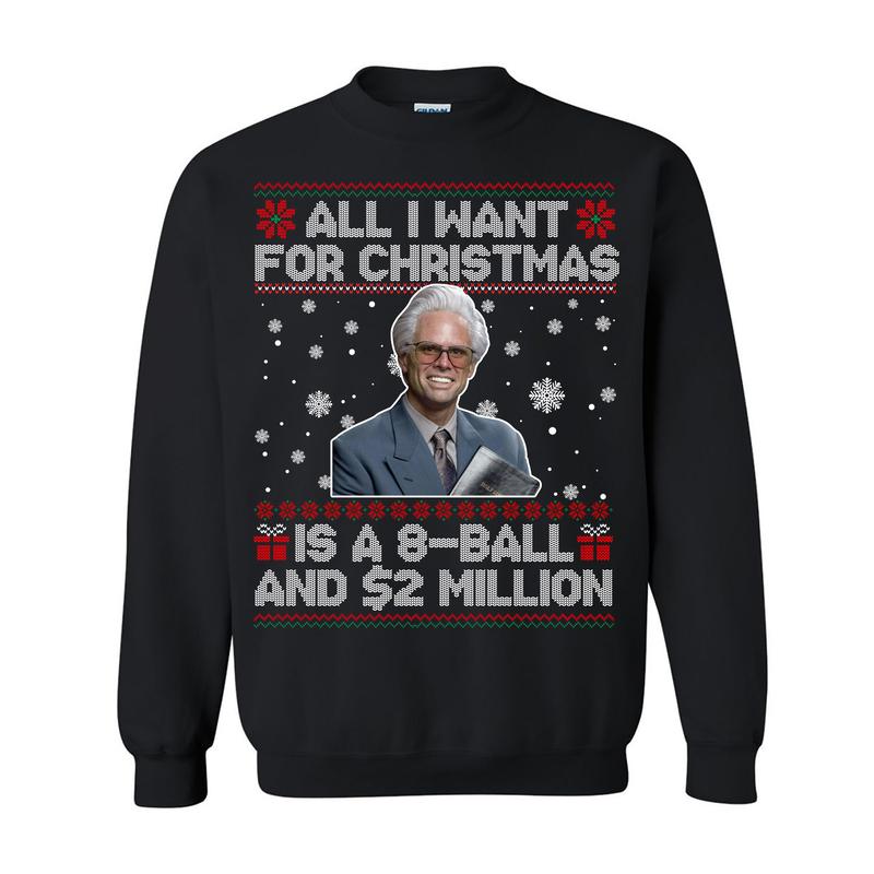 Baby Billy All I Want For Christmas Is A 8-Ball And 2 Million Christmas Shirt