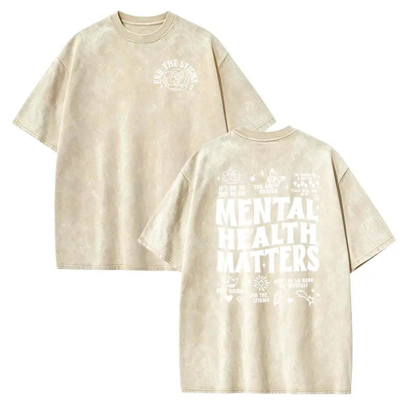 Mental Health Matters T-Shirt/Sweatshirt/Hoodie – Positive Affirmation Vintage Washed Front & Back Graphic Tee