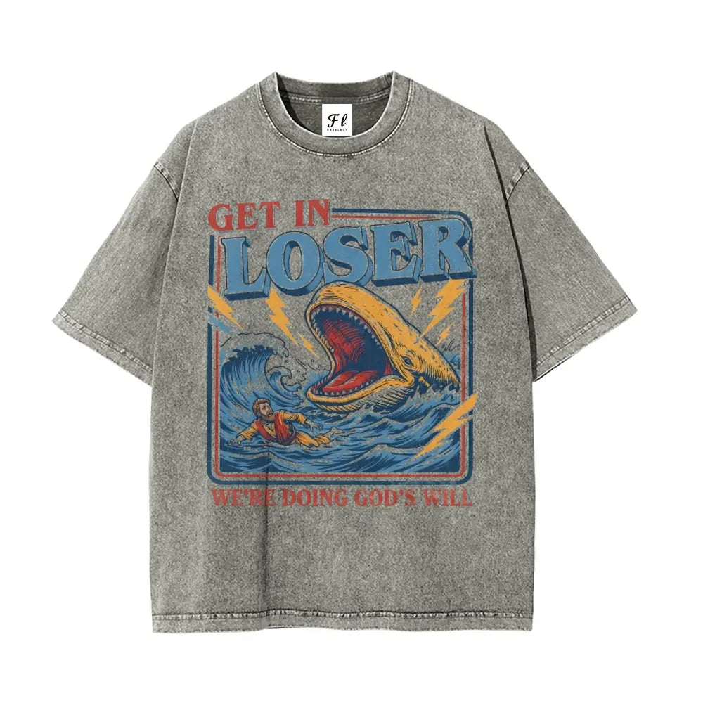 Jonah & the Whale T-Shirt – "Get In Loser, We're Doing God's Will" Christian Humor Tee
