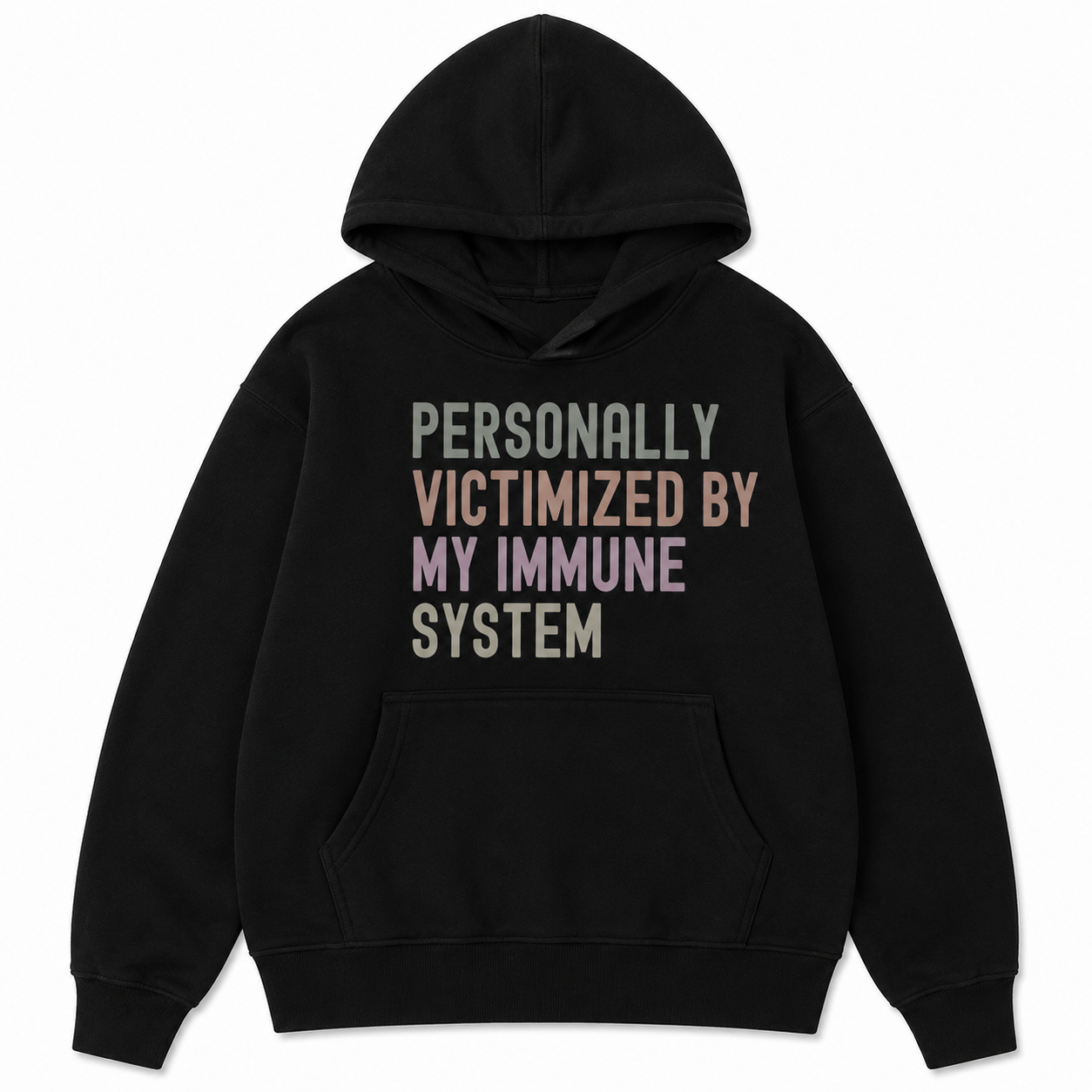 Personally Victimized By My Immune System Graphic T-Shirt/Sweatshirt/Hoodie – Funny Autoimmune Awareness Cotton Tee