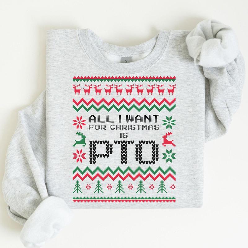 Office Ugly Christmas Sweater, Funny Christmas PTO Shirt, Gift for Cowork Work Gift Exchange, All I Want Xmas PTOer,