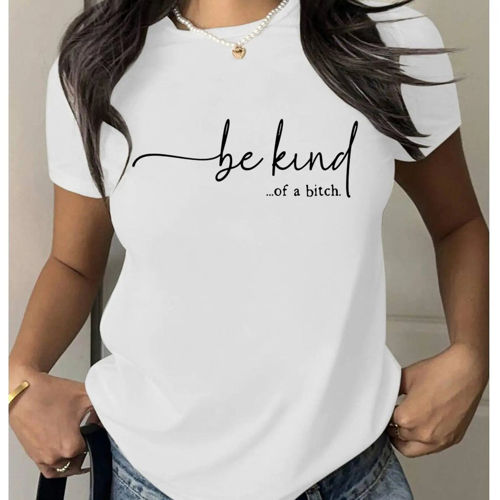 “Be Kind…of a Bitch” T-Shirt /Sweatshirt/Hoodie😈 – Funny Sassy Graphic Tee