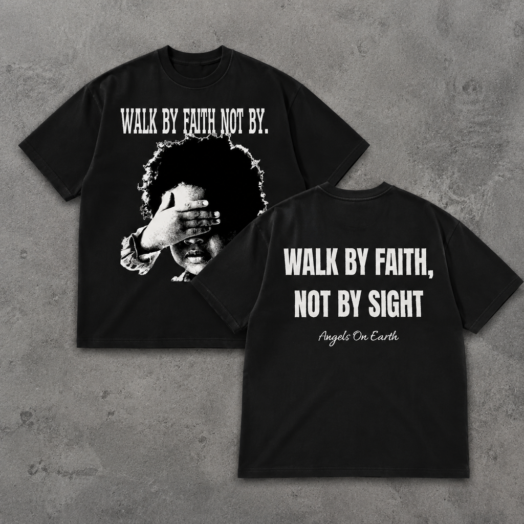Walk By Faith Graphic Tee | Christian Streetwear Shirt/Sweatshirt/Hoodie