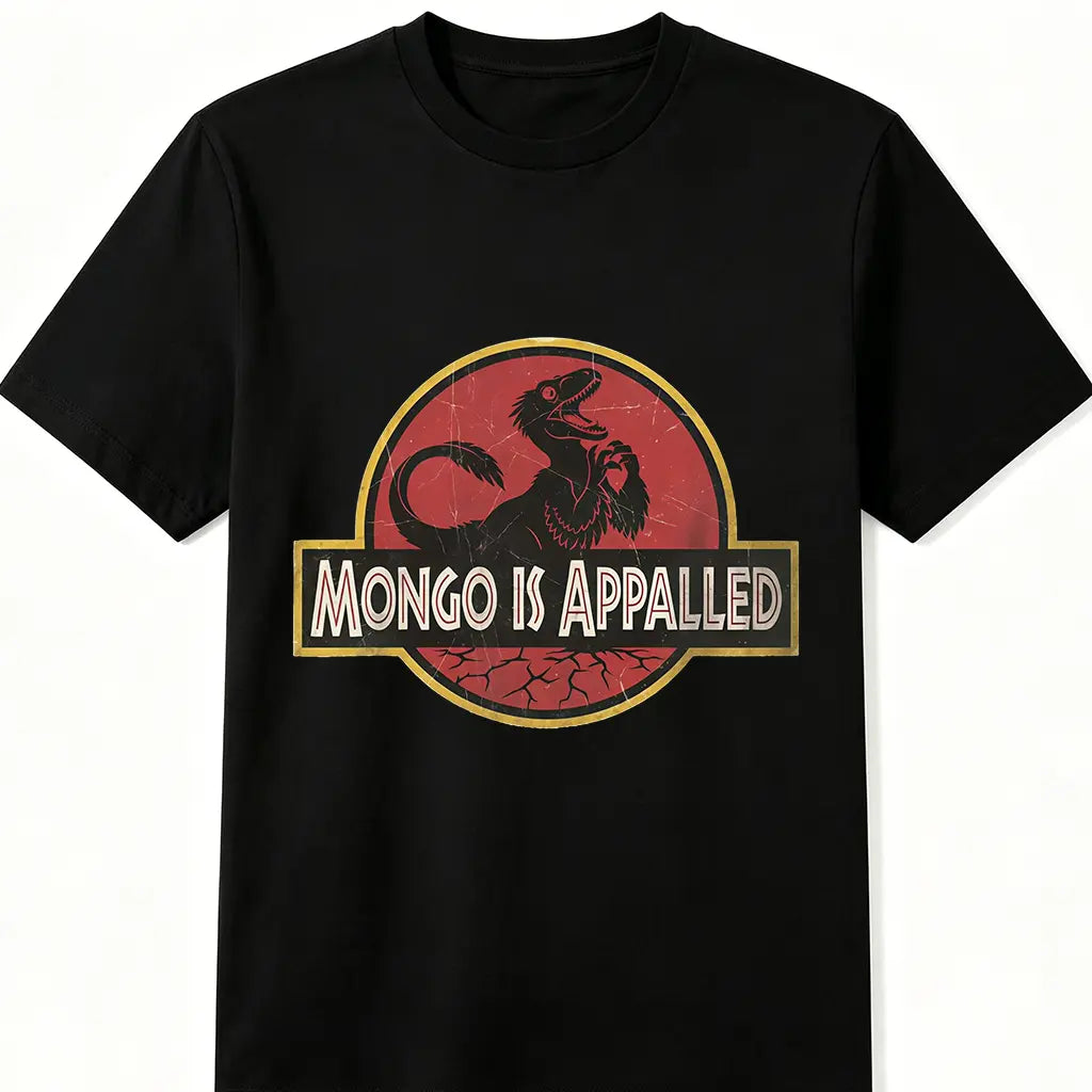 Mongo Is Appalled Graphic Tee – Fantasy Book Fan Streetwear Shirt/Sweatshirt/Hoodie