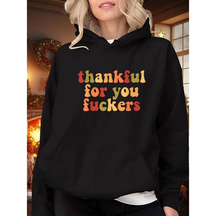 Funny Thanksgiving Sweatshirt, Thankful For You Fuckers Shirt, Friendsgiving Shirt, Grateful Shirt, Funny Thanksgiving Gifts Shirt, Fall Thankful Shirt