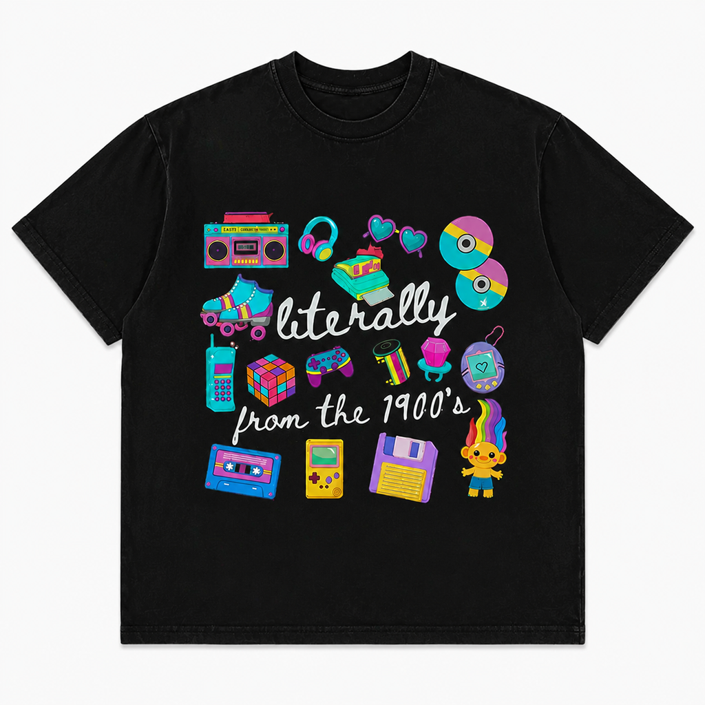 Literally From The 1990's gal Shirt/Sweatshirt/Hoodie - Funny Gift for Mom