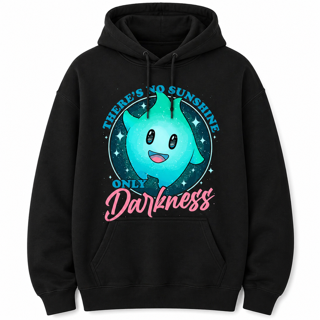 “There S No Sunshine Only Darkness” Cute Graphic T-Shirt/Sweatshirt/Hoodie – Dark Humor Aesthetic Tee