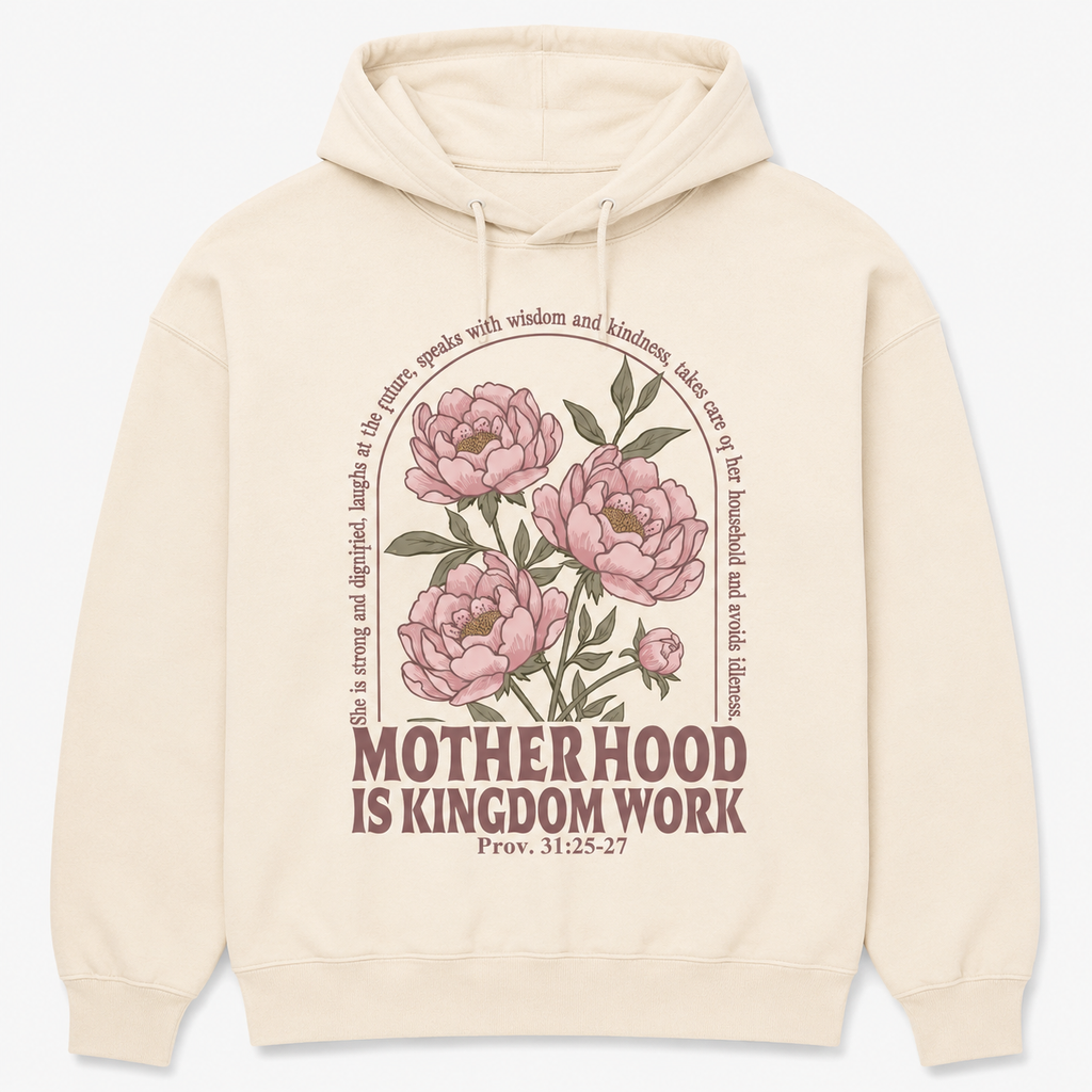 Christian Mom T-Shirt/Sweatshirt/Hoodie  – Motherhood Is Kingdom Work Tee