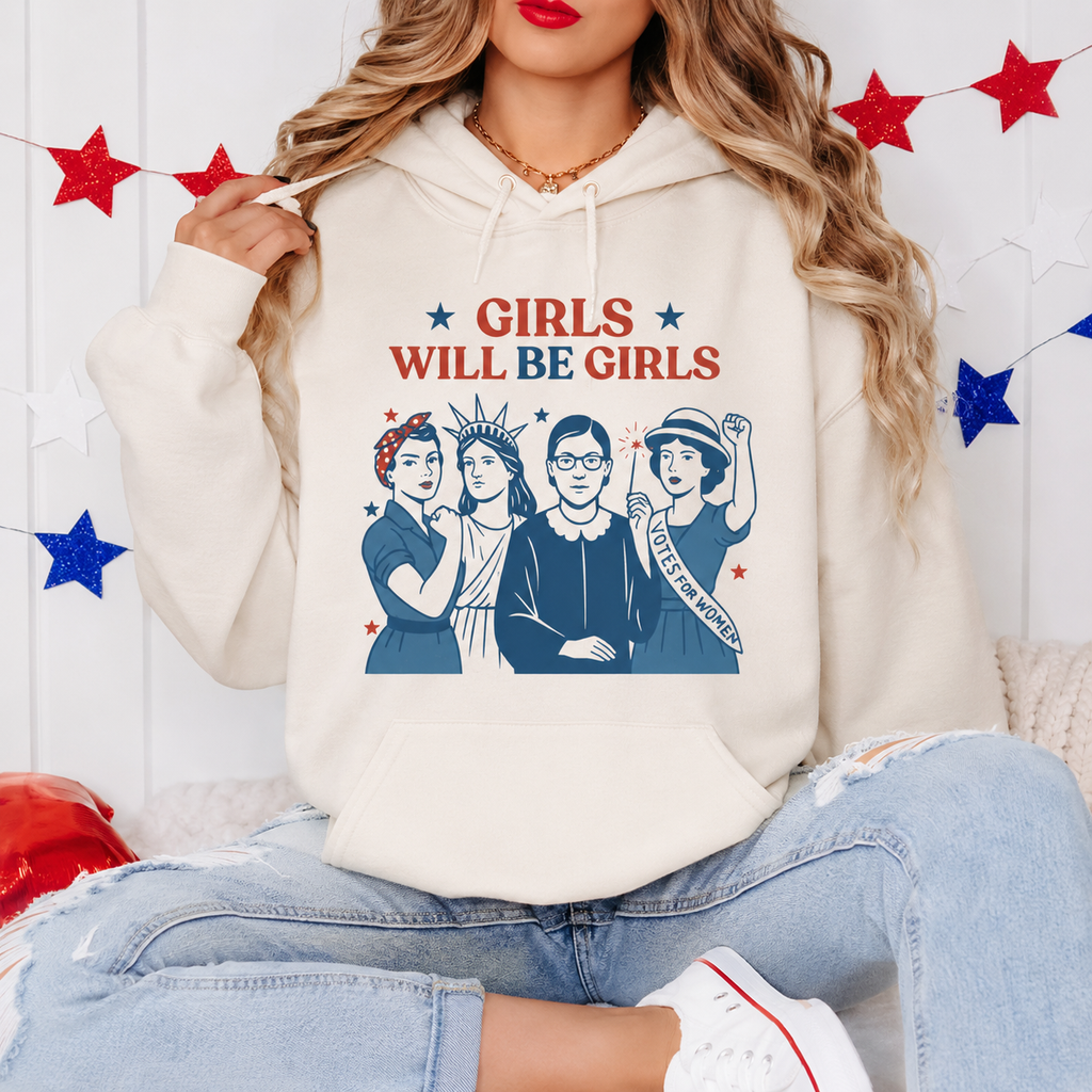 Girls Will Be Girls Patriotic Feminist Graphic T-Shirt/Sweatshirt/Hoodie