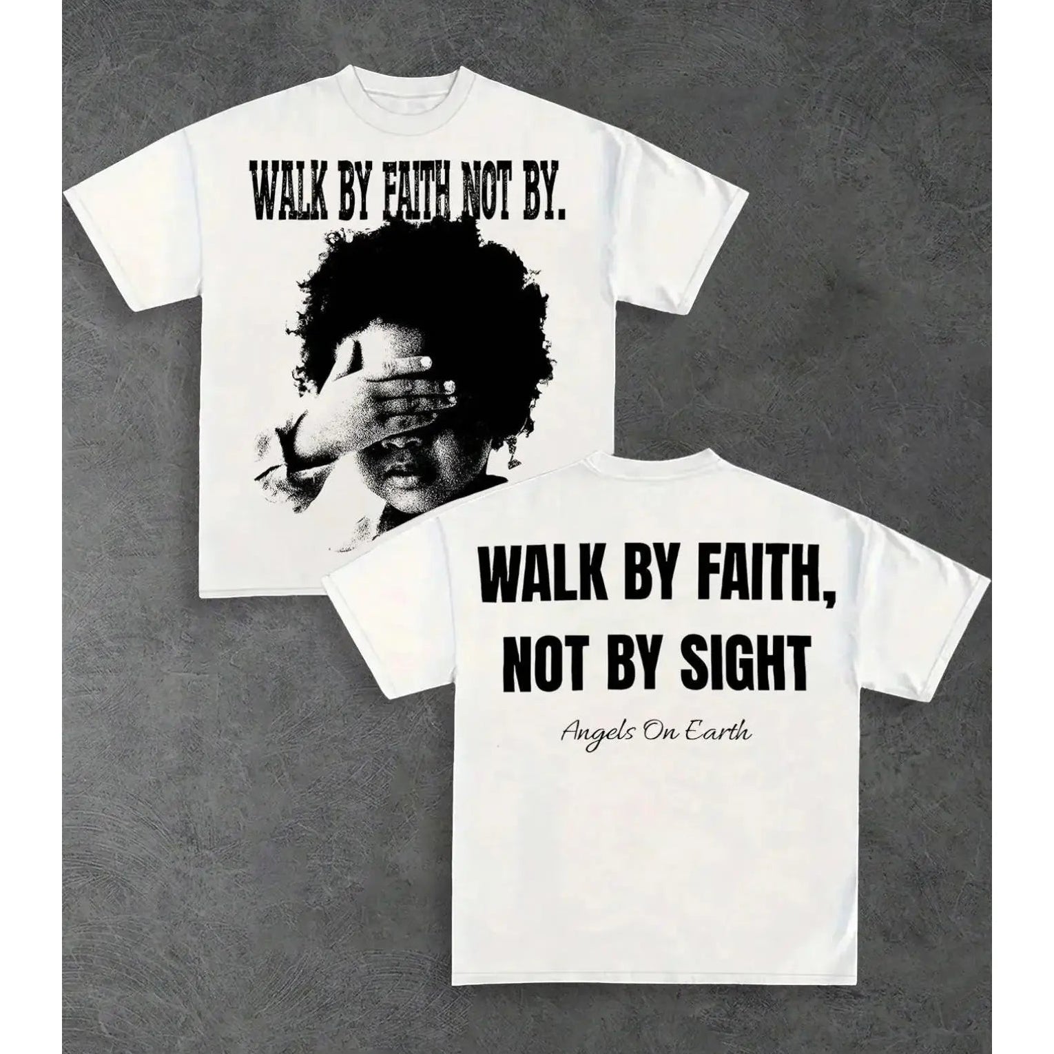 Walk By Faith Graphic Tee | Christian Streetwear Shirt/Sweatshirt/Hoodie