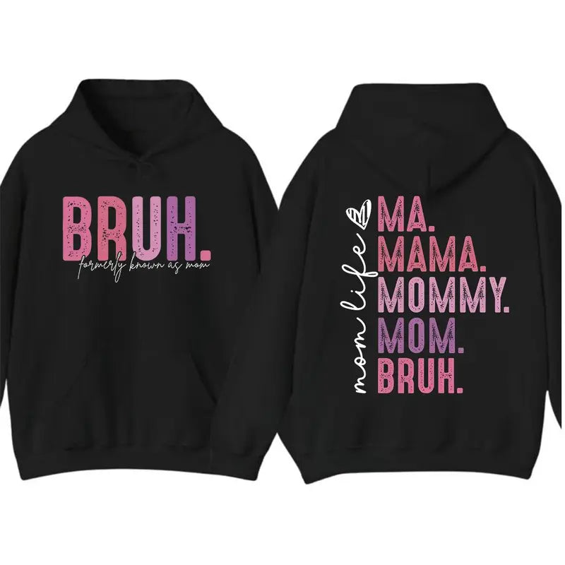 Mother’s Day Gift – “Bruh, Formerly Known as Mom” Funny T-shirt/Sweatshirt/Hoodie