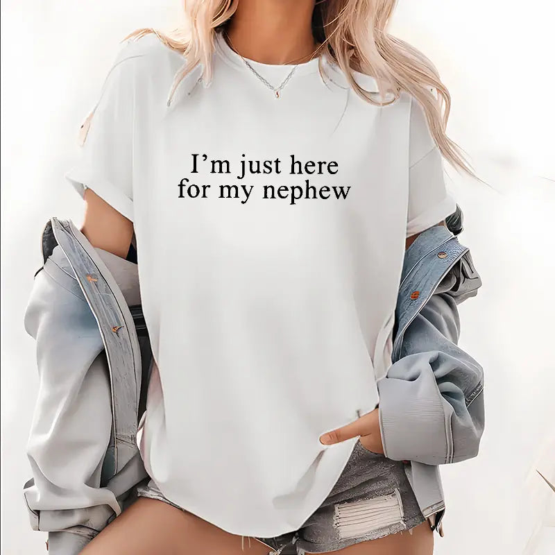“I’m Just Here For My Nephew” Funny Aunt Shirt/Sweatshirt/Hoodie – Cute Auntie Graphic Tee