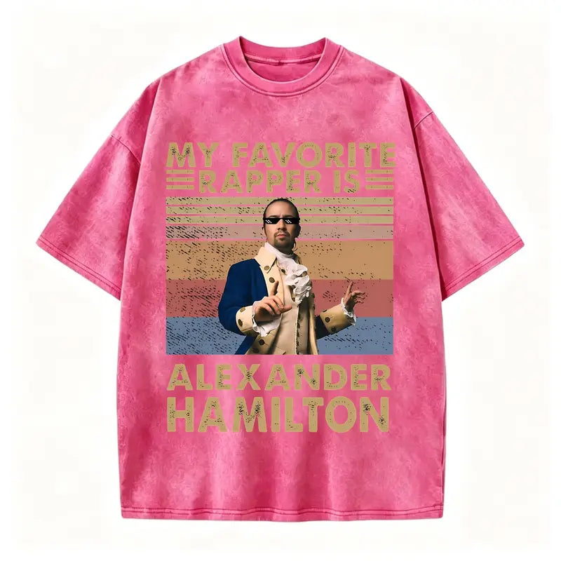 My Favorite Rapper Is Alexander Hamilton T-Shirt/Sweatshirt/Hoodie – Retro Musical Theater Graphic Tee