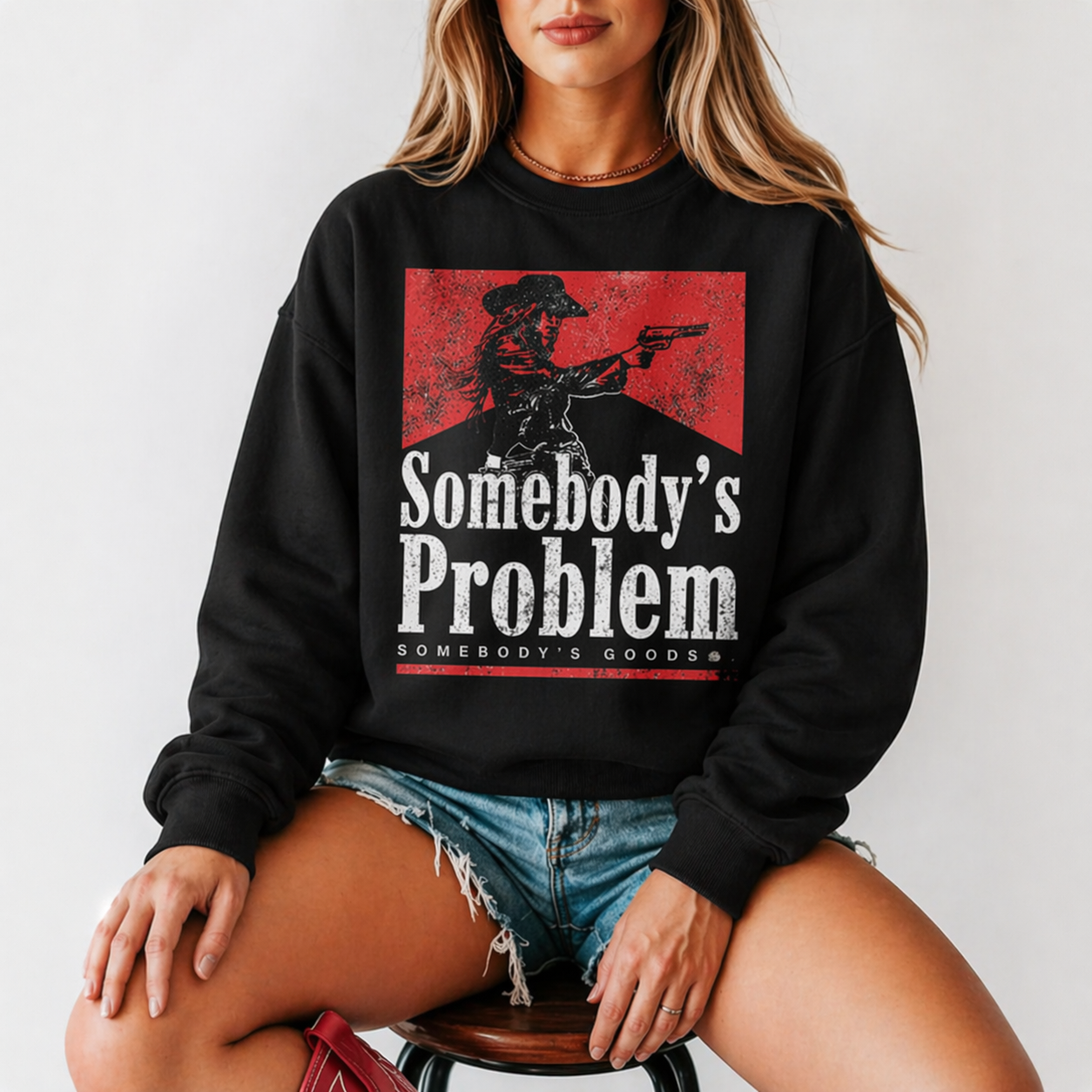 “Somebody’s Problem” Western Graphic T-Shirt/Sweatshirt/Hoodie – Vintage Cowgirl Attitude Tee