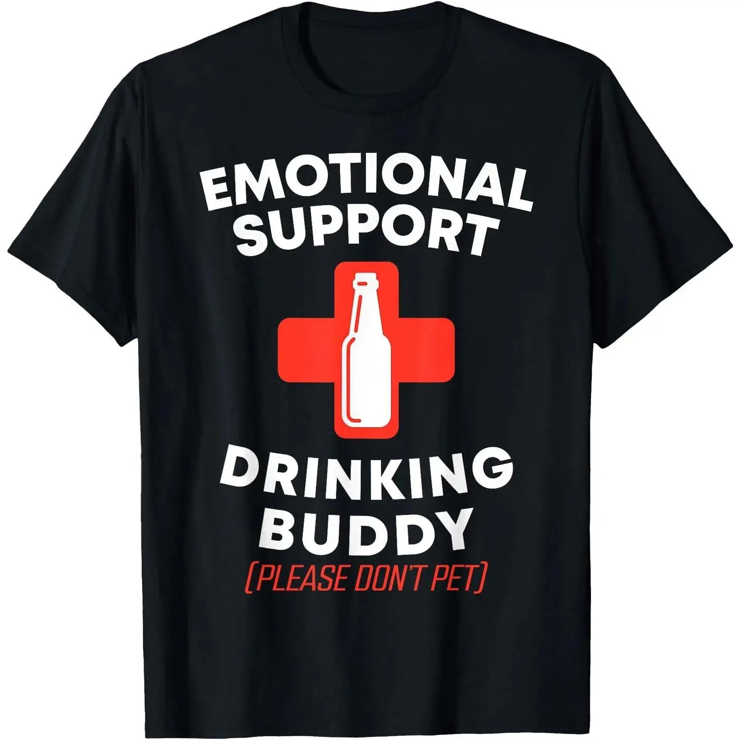 Emotional Support Drinking Buddy Funny Graphic T-Shirt/Sweatshirt/Hoodie
