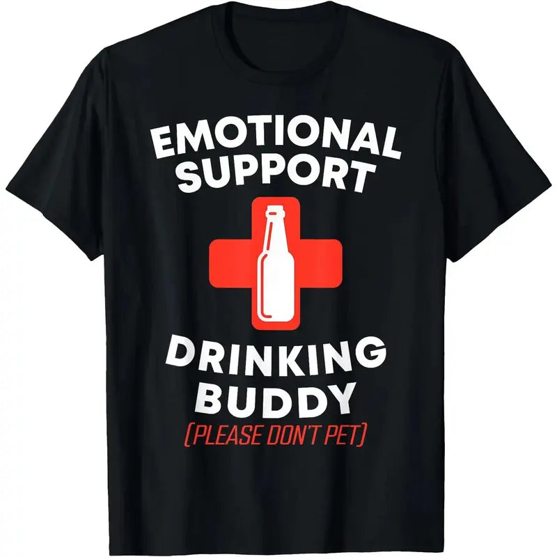 Emotional Support Drinking Buddy Funny Graphic T-Shirt/Sweatshirt/Hoodie