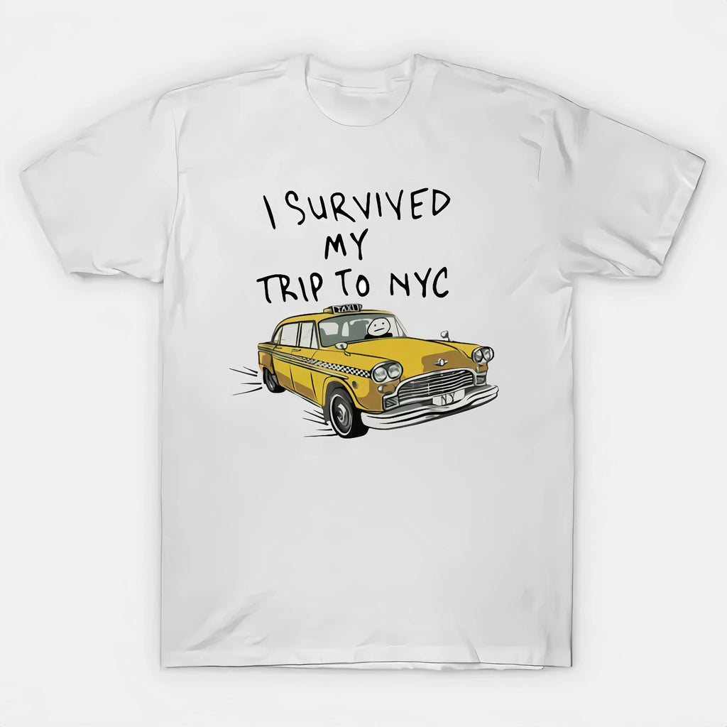 I Survived My Trip To NYC T-Shirt/Sweatshirt/Hoodie – Funny New York Taxi Graphic Tee
