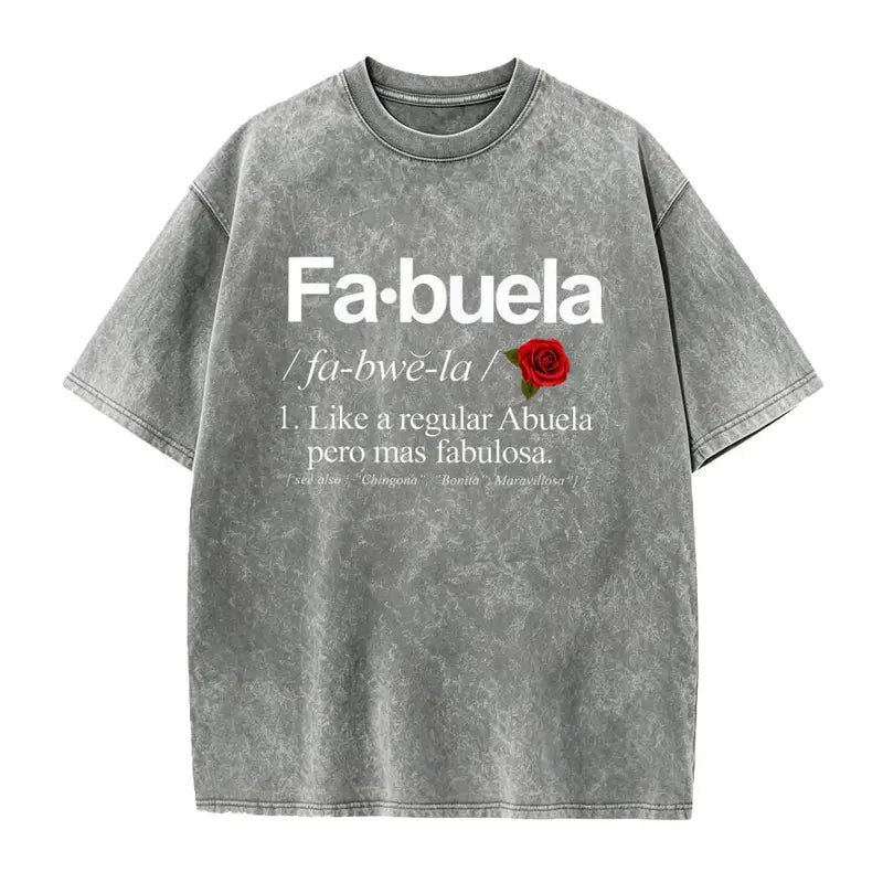 Fabuela Definition T-Shirt/Sweatshirt/Hoodie – Funny Latina Abuela Grandma Gift Tee