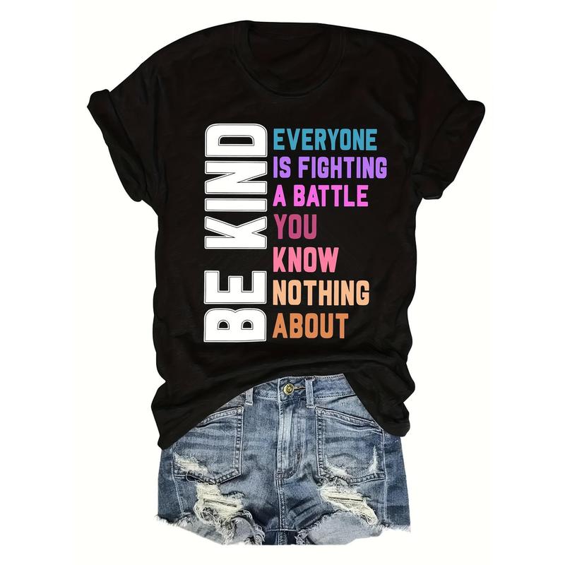 Be Kind Everyone Is Fighting a Battle T-Shirt/Sweatshirt/Hoodie – Inspirational Kindness Graphic Tee