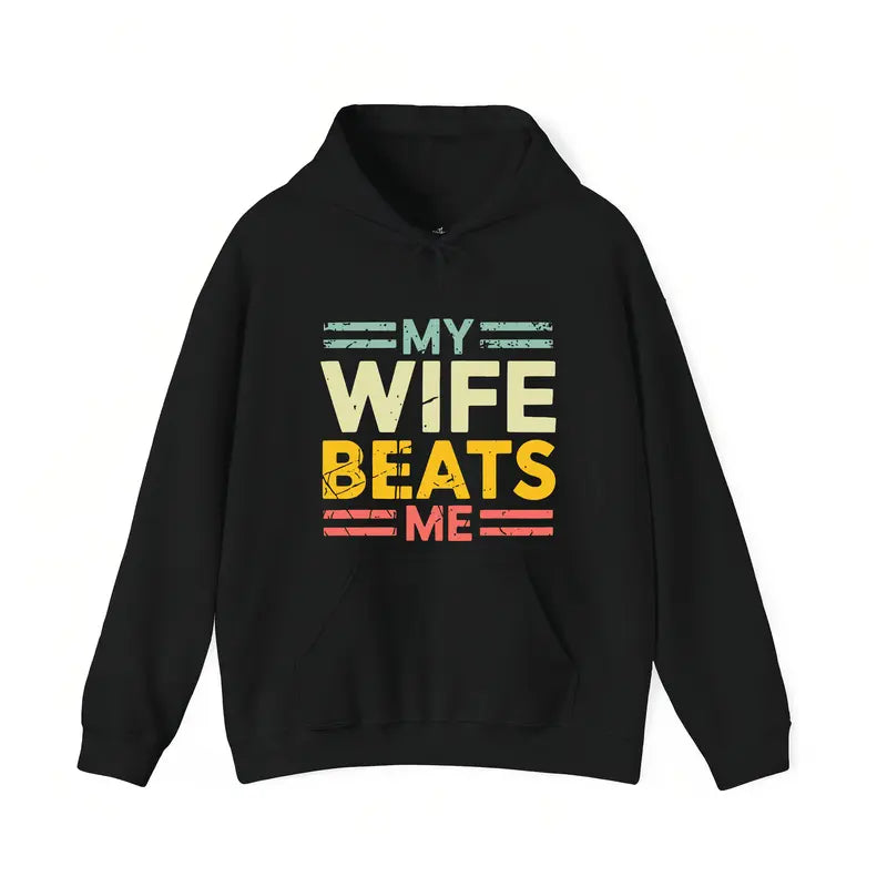 "My Wife Beats Me" Married Humor T-shirt/Sweatshirt/Hoodie