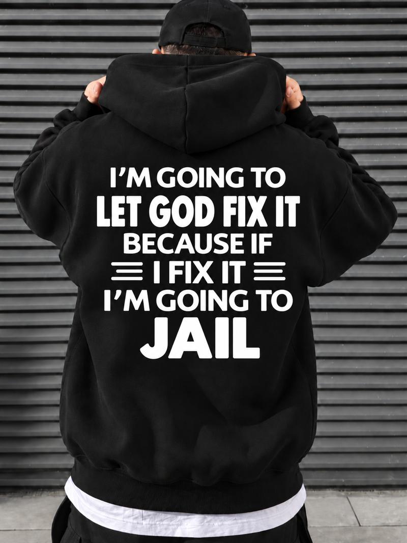 Let God Fix It Funny Christian Hoodie/Sweatshirt/T-Shirt – Sarcastic Faith Quote Sweatshirt