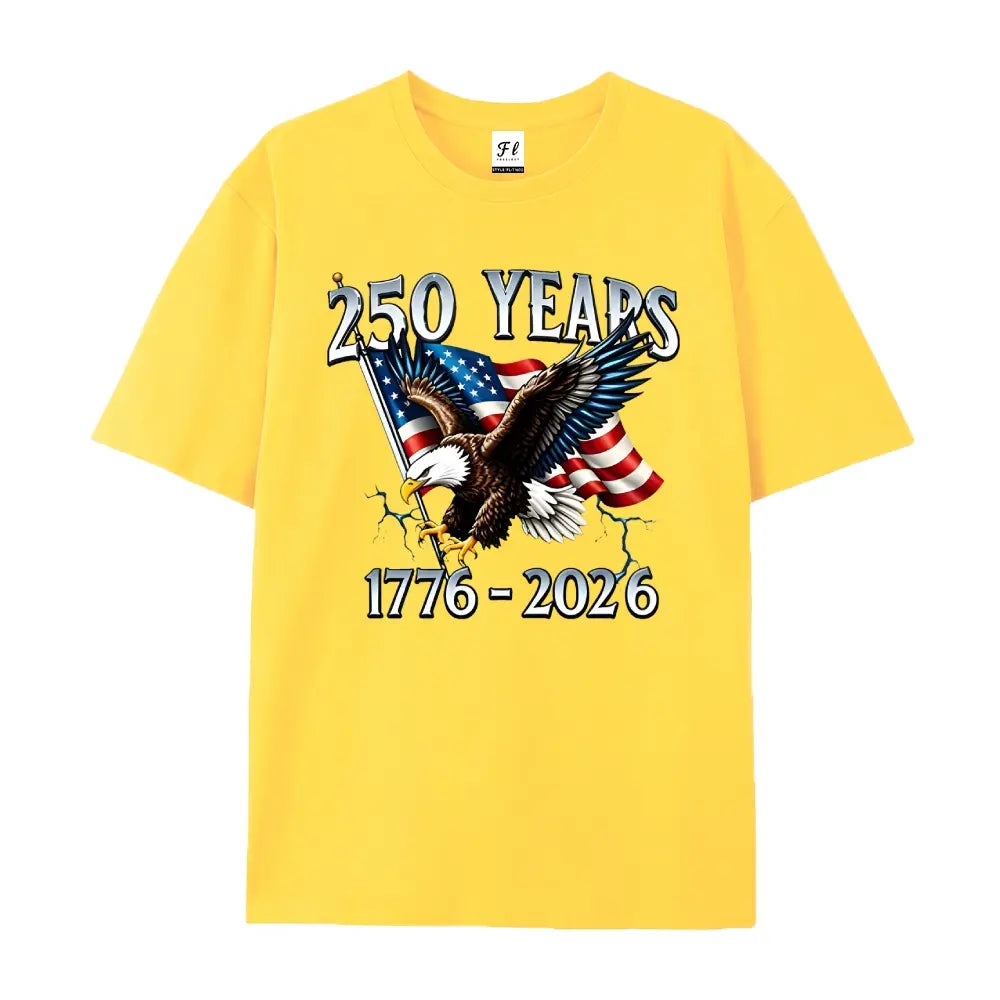 250 Years 1776–2026 T-Shirt/Sweatshirt/Hoodie – USA Anniversary Patriotic Eagle Graphic Tee