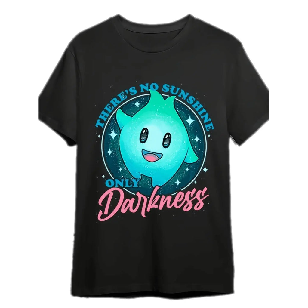 “There S No Sunshine Only Darkness” Cute Graphic T-Shirt/Sweatshirt/Hoodie – Dark Humor Aesthetic Tee